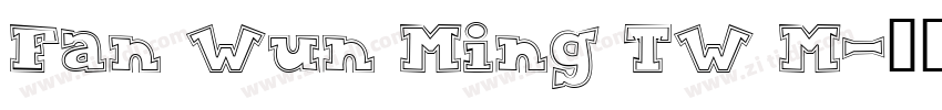 Fan Wun Ming TW M字体转换